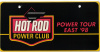 Official Hot Rod Power Tour 98  "Power Club" plate